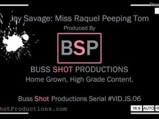 Js.06 jay savage & gospodična raquel peeping tom bussshotproductions.com predogled